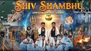 SHIV SHAMBHUU  (OFFICIAL VIDEO)  KAUSHLENDRA SINGH | Ft. ANKUL THAKUR