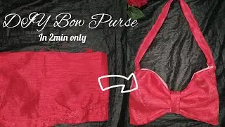How to make Bow Purse !DIY Bow Bag sewing tutorial #subscribe #NashatDIY 