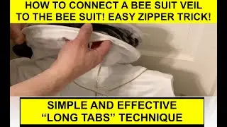 HOW TO ATTACH A BEE SUIT VEIL TO THE BEE SUIT - Easy Zipper Trick (Simple 
