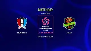 FAM FUTSAL CHAMPIONSHIP FAAFU ATOLL 2026 | F.NILANDHOO VS F.FEEALI | MATCH 5