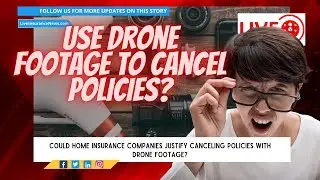 Home Insurance: Will Drone Tech Lead to Policy Cancellations?