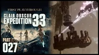 Clair Obscur: Expedition 33 Let's Play - Part 27: The Crows Chromatic Chapelier