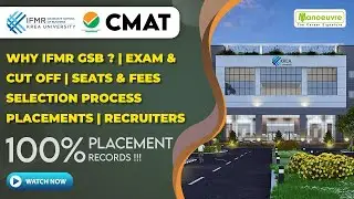 CMAT 2023 | IFMR CSB | Exams & Cut - Off | Seats & Fees | Selection Process | Placements |Must Watch