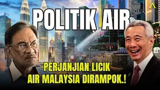 Menyakitkan! Politik Perjanjian Air Malaysia Singapura