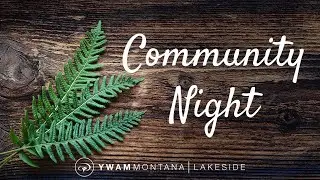 YWAM Montana | Community Night