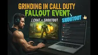 GRINDING IN CALL OF DUTY FALLOUT EVENT | CHAT = SHOUTOUT