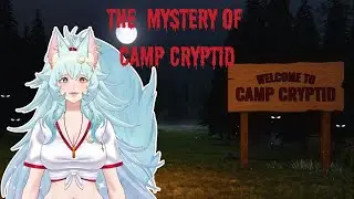 【The Mystery of Camp Cryptid Part 1】