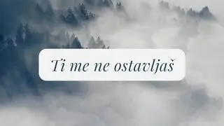 Ti me ne ostavljaš - BHTIM | sa subtitlama | Lyrics