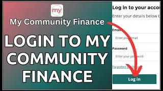 My Community Finance Login: How to Login My Community Finance Account 2024?