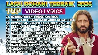 KUMPULAN LAGU ROHANI TERBAIK 2026 - JANJI MU SEPERTI FAJAR PAGI HARI