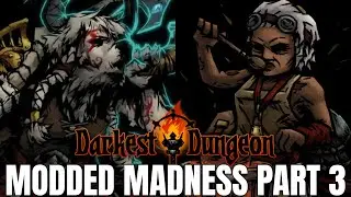 Darkest Dungeon Mods Showcase | New Dungeons & Bosses (Part 3)