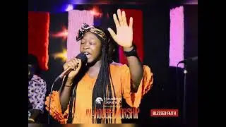 IN HOUSE DEEP WORSHIP SESSION | BLESSED FAITH