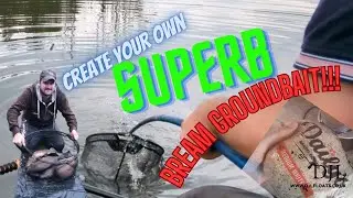 BREAM FISHING... CREATE your own HOMEMADE groundbait! AWESOME recipe!!!