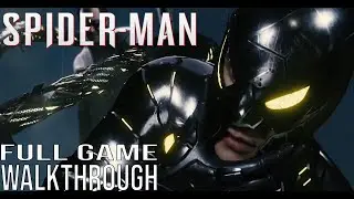 Marvel's Spider-Man PS4 Full Game Walkthrough - Main Campaign (#Spider-Man PS4 Full Game Walkthrough