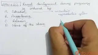 Breast development during pregnancy is induced by  | CLASS 11 | CHEMICAL COORDINATION AND INTEGR...