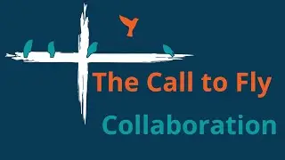 The Call to Fly: Collaboration