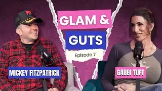Glam & Guts Ep 7: The Undoing