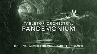 Tabletop Orchestral - Pandemonium, The Windswept Madness / RPG Music / DnD Music / Ambience