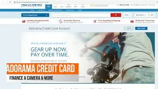 Adorama Review, Credit Card with Special Financing No Interest up to 48 Month Financing,(Tips Below)