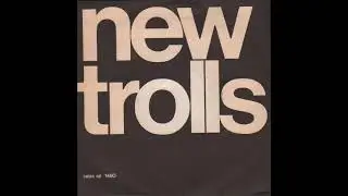 New Trolls &middot; La Prima Goccia Bagna Il Viso [Parte 1&deg; & Parte 2&deg;]