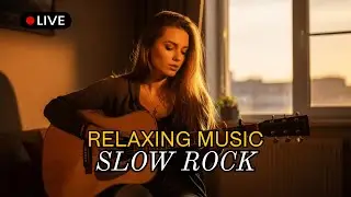🎶 Romantic Evening Slow Rock Collection Live | Best Slow Rock Love Songs Playlist