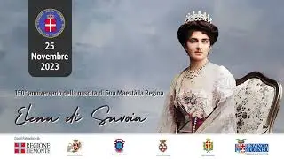 150° Anniversario della nascita di S.M. la Regina Elena di Savoia, 25/11/2023 - Vicoforte