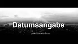 Как произносится Datumsangabe на немецком языке?