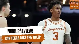 Hook 'Em Hoops Maui Invitational preview: can Texas run the table