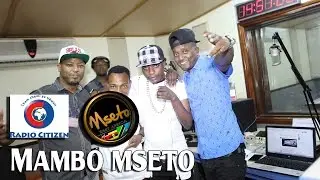 Sop Sop Camp Live On Mambo Mseto Radio Citizen With Mzazi Willy Tuva.