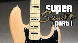 Super Squier Часть 1: Винтажный модифицированный джазовый бас 70-х