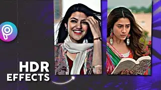 Smooth Quality HDR Effects In Picsart 🔥