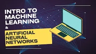 Introduction to machine learning and artificial neural networks