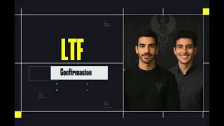 LTF Confirmation | چۆنیەتی داخڵبوون بە تایم فریمی بچووک - Rdwan Mentorship 2025