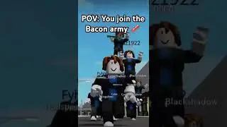 POV: You Join The bacon army #funny#baconarmy #roblox