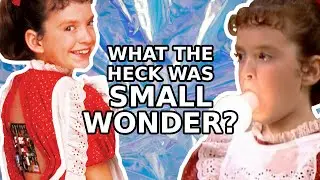 Let's Talk About Small Wonder