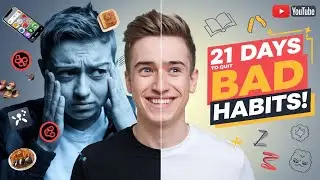 21 Days || Quit all bad habits || Don't regret in future