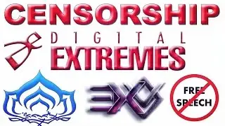 Censorship / Censure & Block by Digital Extremes in Warframe on DON / RevXDev