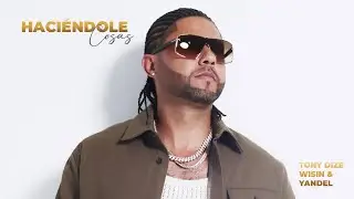 Tony Dize, Wisin Y Yandel - Haciéndole Cosas (Recuerdos)