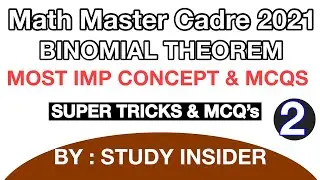 #2 BINOMIAL THEOREM | MOST IMP CONCEPT & MCQS | MATH MASTER CADRE |  | LIVE SESSION | STUDY INSIDER