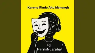 Karena Rindu Aku Menangis