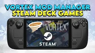 Managing Mods for Steam Games with Vortex Mod Manager on Steam Deck SteamOS #steamdeck #nexusmods