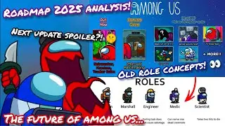 Among Us Roadmap 2025! Official Role Concepts + New Update and MORE Explained!