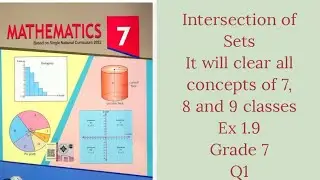 Intersection of sets It will clear all concepts of 7, 8, 9 classes Ex 1.9 Grade 7 Q1