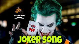 Joker Music Video 💀 [ Tuxor Wog ]