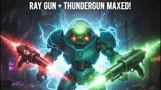 THE UNSTOPPABLE COMBO! 🧟&zwj;♂️ Maxed Ray Gun & Thundergun Gameplay! 🔫🌪️