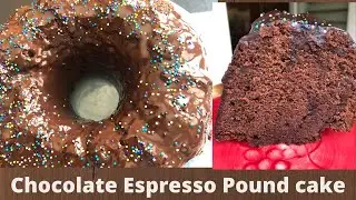 Chocolate Espresso Pound Cake with Chocolate Ganache