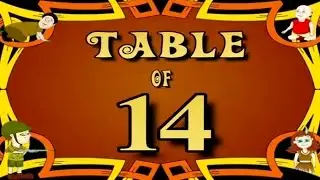 Learn Multiplication Table Of Fourteen - 14 x 1 = 14 | 14 Times Tables | Fun & Learn Video for Kids