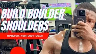 Boulder Shoulders: The Ultimate Transformation Guide