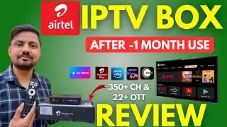 Airtel IPTV Set Top Box Review | Old vs New Set Top Box Differences | Airtel Channel Ott App