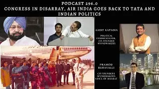 Podcast 296.0: Congress in Disarray, Air India goes back to Tata and Indian politics
